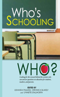Who's Schooling Who