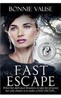 Fast Escape