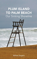 Plum Island to Palm Beach