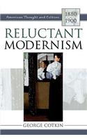 Reluctant Modernism