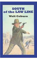 South Of The Law Line
