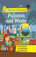 Discover It Yourself: Pollution and Waste: (Discover It Yourself)