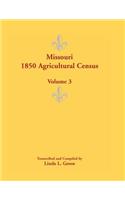 Missouri 1850 Agricultural Census: Volume 3