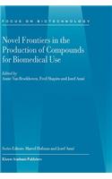 Novel Frontiers in the Production of Compounds for Biomedical Use