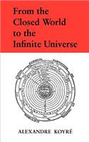 From the Closed World to the Infinite Universe