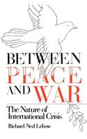 Between Peace and War