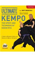 Ultimate Kempo: The Spirit and Technique of Kosho Ryu, A Study in Movement, Motion and Balance for Effective Self-Defense