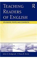 Teaching Readers of English: Students, Texts, and Contexts