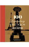 Louis Vuitton: 100 Legendary Trunks