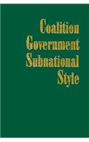 Coalition Government, Subnational Style