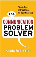 The Communication Problem Solver