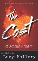 The Cost of Accomplishment