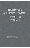 Encyclopedia of Plastics, Polymers, and Resins Volume 2
