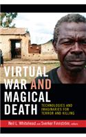 Virtual War and Magical Death