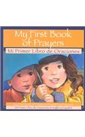 Mi Primer Libro de Oraciones = My First Book of Prayers