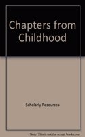 Chapters from Childhood