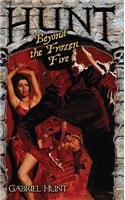 Hunt Beyond the Frozen Fire