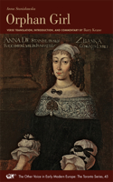 Orphan Girl – A Transaction, or an Account of the Entire Life of an Orphan Girl by way of Plaintful Threnodies in the Year 1685. The Aesop Episode: A Transaction, or an Account of the Entire Life of an Orphan Girl by Way of Plaintful Threnodies in the Year 1685. the Aesop Episode Volume 45