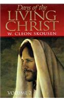 Days of the Living Christ Vol. 2