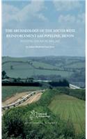 The Archaeology of the South-West Reinforcement Gas Pipeline, Devon