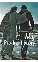 My Prodigal Story