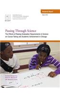 Passing Through Science: The Effects of Raising Graduation Requirements in Science on Course-Taking and Academic Achievement in Chicago(English)