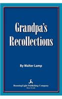 Grandpa's Recollections