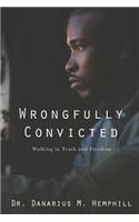 Wrongfully Convicted