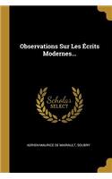Observations Sur Les Écrits Modernes...