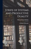 Strife of Systems and Productive Duality