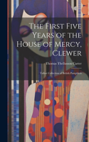 First Five Years of the House of Mercy, Clewer