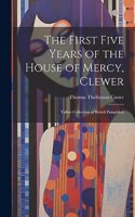 First Five Years of the House of Mercy, Clewer