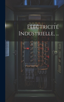 Electricité Industrielle, ...