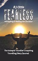 Fearless: Hitchhiking & Walking the Caucasus