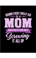 Behind Every Great Kids Is A Mom