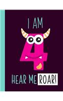 I Am 4 Hear Me Roar!