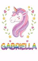 Gabriella: Gabriella Notebook Journal 6x9 Personalized Gift For Gabriella Unicorn Rainbow Colors Lined Paper