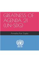 Greatness of Agenda 21 (Un-Sdg)