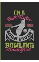 Im a Bowling Kinda Girl