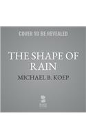 Shape of Rain Lib/E
