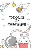 To-Do-Liste für Morgenmuffel: To-Do-Listen-Planer mit 130 Seiten - Perfekt zum Abhaken und Markieren von Aufgaben - Behalte den Überblick über deine Aufgaben - Bucket Listen - Te