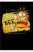 let it bee
