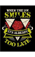 When The DM Smiles It's Already Too Late
