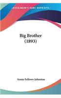 Big Brother (1893)