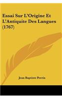 Essai Sur L'Origine Et L'Antiquite Des Langues (1767)