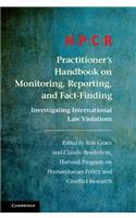 Hpcr Practitioner's Handbook on Monitoring, Reporting, and Fact-Finding
