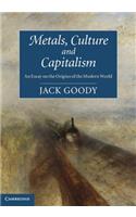 Metals, Culture and Capitalism