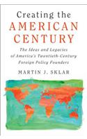 Creating the American Century