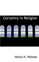 Certainty in Religion