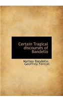 Certain Tragical Discourses of Bandello